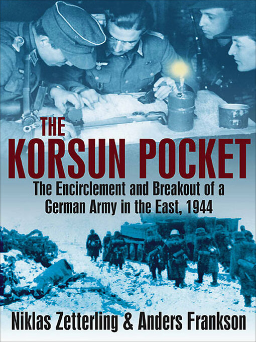 Title details for The Korsun Pocket by Niklas Zetterling - Available